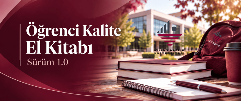 Kilis 7 Aralık Üniversitesi Öğrenci Kalite El Kitabı Yayınlandı
